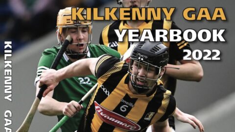 Kilkenny Yearbook 2022 – Now on Sale