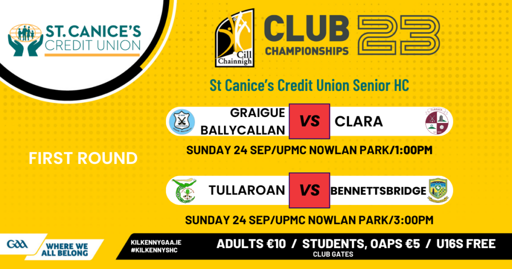 St Canice’s Credit Union Senior Championship 1st Round