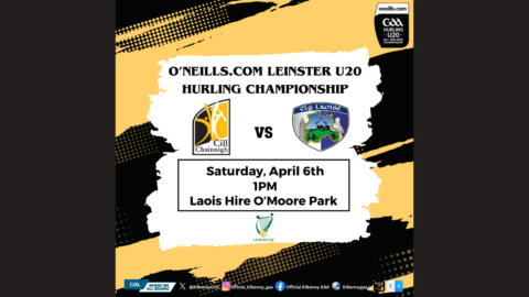 O’Neills.com Leinster U20 Hurling Championship – Kilkenny team vs Laois named