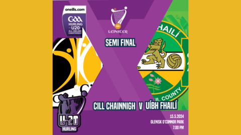 O’Neills.com Leinster U20 Hurling Championship – Kilkenny team vs Offaly named
