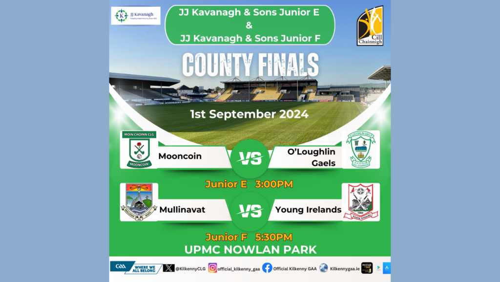 JJ Kavanagh & Sons Junior E & Junior F County Finals
