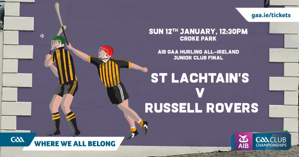 St Lachtain’s v. Russell Rovers – AIB GAA JHC Club All-Ireland Final