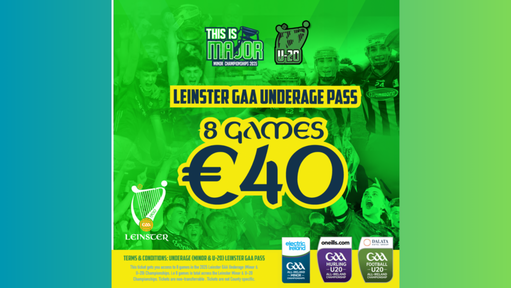 2025 Leinster GAA Underage (Minor & U-20) Pass