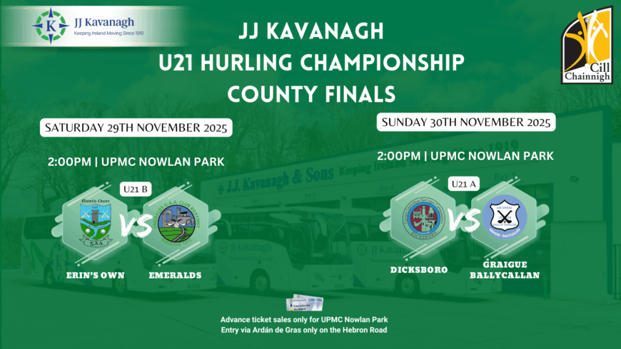 JJ Kavanagh U21 A & B County Finals