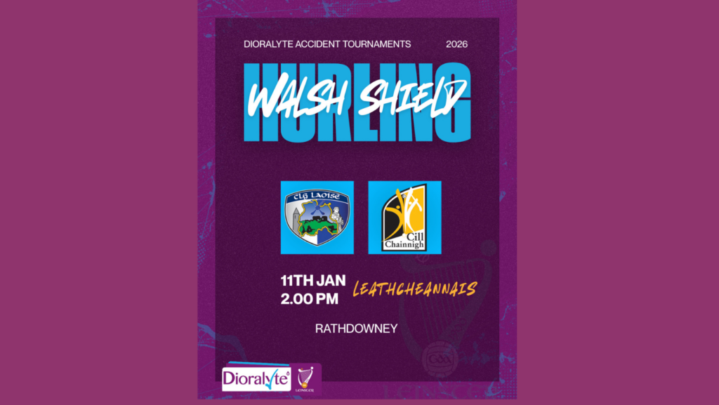 Kilkenny to Face Laois in Dioralyte Leinster Walsh Shield Semifinal