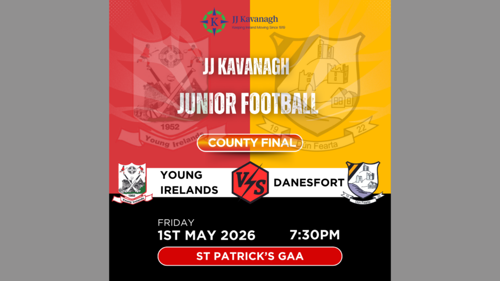JJ Kavanagh Junior Football County Final – Young Irelands v. Danesfort
