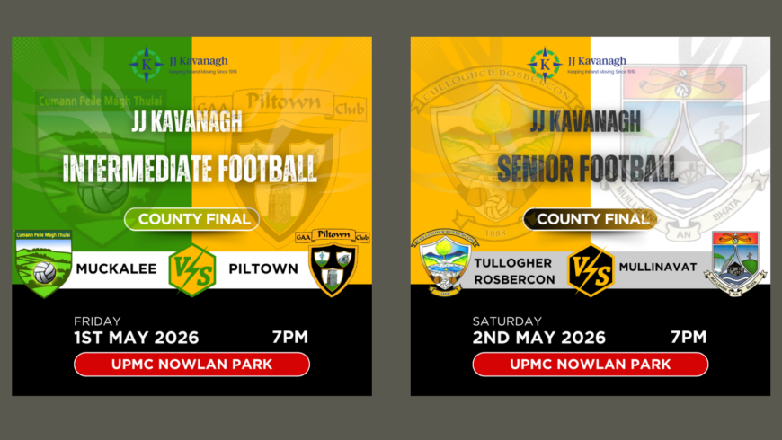 JJ Kavanagh Intermediate & Senior Football County Finals