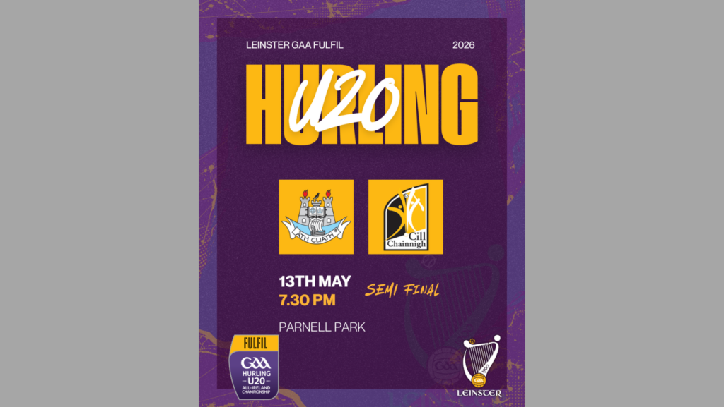 Fulfil Leinster U20 Hurling Championship Semifinal – Kilkenny team vs Dublin named